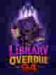 The Library Overdue 94