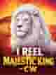1 Reel Majestic King - CW